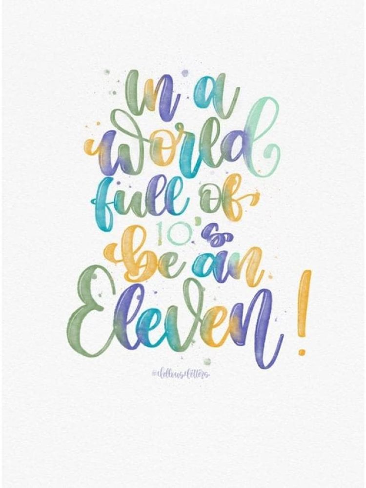 buntes Handlettering: in a world full of 10's be an eleven