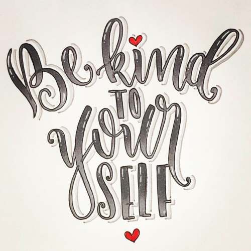 Lettering: be kind to yourself