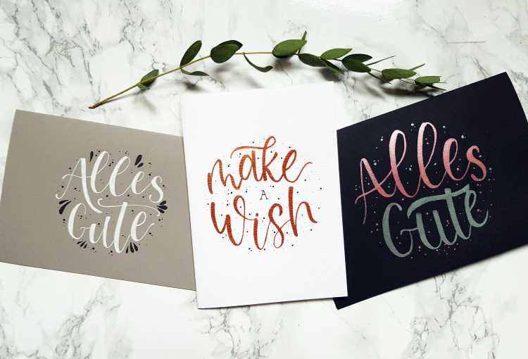 Geburtstagskarten im Handlettering Stil: Alles Gute und Make a wish