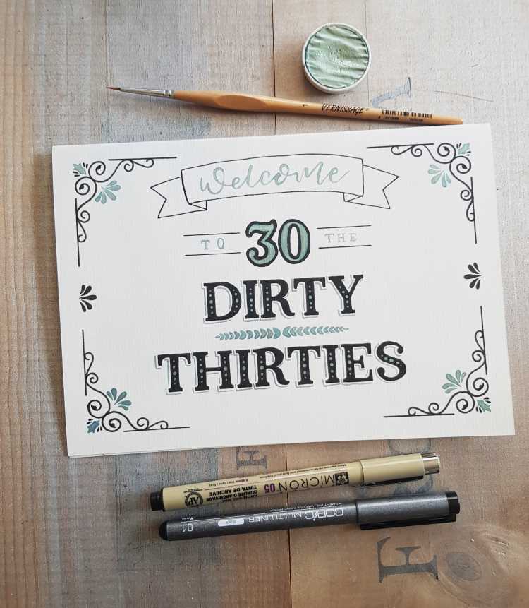 Geburtstagskarte mit Lettering selbstgemacht: Welcome to the dirty thirties