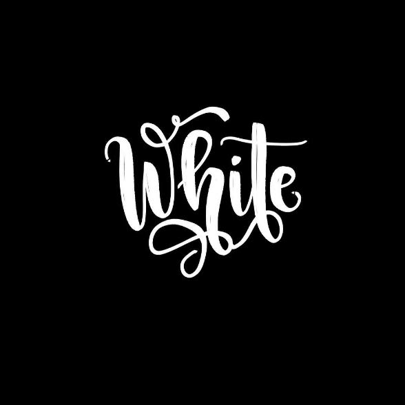 white - weisses Lettering auf schwarzem Hintergrund