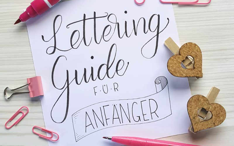 Lettering Guide fÃ¼r AnfÃ¤nger - alles was du wissen musst um mit Handlettering zu beginnen