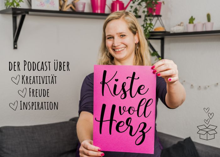 Podcast Cover: Kiste voll Herz - der Podcast Ã¼ber KreativitÃ¤t, Freude und Inspiration